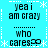Pixelated text on cyan background with white star and dotted line borders, repeating 'yea i am crazy' and 'who cares? :P' in four quadrants.