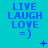 Blue text "LIVE LAUGH LOVE =)" on cyan background with scattered blue symbols and pixelated dots.