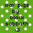 Green background with white pixelated dots and black pixelated text reading 'war pigs by black sabbath <3'.