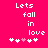 Pixelated text 'Lets fall in love' on bright pink background with white and light pink heart symbols below.