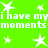 Green background with white pixelated text and stars, repeating 'i have myi have my moments moments' across two lines.