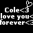 Pixelated white text and symbols on black background with heart cursor above 'Cole<3' phrase repeated across three lines.