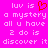 Pixelated text on bright pink background with red heart symbol replacing 'love' in 'luv is a mystery all u have 2 do is discover it'