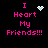 Four display 'I Heart My Friends!!!' in pink text with a black background, each featuring a different pixelated heart symbol above the text