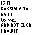 A two-frame animated contact sheet showing a pixelated text-based icon with the phrase "IS IT POSSIBLE TO BE IN LOVE AND NOT EVEN KNOWIT" where the word "LOVE" changes from black to pink and gains a small heart symbol in the second frame.