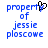 Blue pixelated text reads "property of jessie ploscowe" with a black heart symbol replacing the 'y' in "property" on the left side of the image.