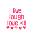 Pixelated pink text 'live laugh love <8' above five small hearts on white background, with one heart slightly lighter than others.