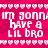 Pixelated text on a pink background with heart borders, repeating 'im gonn have a lil bro' in white block letters across two