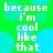 Green background with light blue circles and white pixelated text reading "because i'm cool like that" repeated in four identical sections.