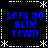 A static pixel art image with four identical quadrants displaying blue text "LETS GO BLUE TEAM" on a black background bordered by white snowflake and dotted lines.