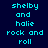 Pixelated text 'shelby and halie rock and roll' displayed in cyan on dark blue background with four distinct color variations.