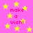 Pink background with yellow stars and repeated pink text reading 'make a wish!' in pixelated font.