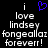 Black background with white pixelated text reading 'i love lindsey fongeallaz foreveerr!' and a blue pixelated heart symbol above the first 'i'.