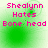 Pixelated text reads "Shealylnn Hates Bone head" over a green gradient background with subtle circular patterns.
