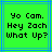 Green background with blue lines and black pixelated text reading "Yo Cam. Hey Zach What Up?" in three lines