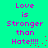 Cyan background with pink pixelated text repeating 'Love is Stronger than Hate!!!' in two vertical , each containing four identical repetitions of the phrase