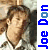 A contact sheet of six animated frames showing a man in a white shirt with brown hair, alongside vertical blue text reading "Joe Don" on the right side of each frame.
