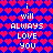 Pixelated blue background with red and purple hearts, displaying 'i will always love you' in white text across two identical sections.
