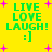 Yellow background with green text reading LIVE LOVE LAUGH! and a smiley face, surrounded by pink plus signs in a