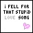 Pixel art of five and five showing animated text with changing symbols beneath 'I FELL FOR THAT STUPID LOVE SONG' in black and pink lettering, each containing a small pink heart icon