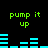 Green text 'pump it up' appears above cyan audio equalizer bars on a black background, with the bars changing height across frames.