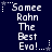 Pixelated text on dark blue background with white stars and dots, displaying 'Samee Rahn The Best Eva!...' in multiple repeated