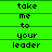 Green background with black text reading 'take me to your leader' in pixelated font across three , repeated in three