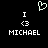Pixelated white text and symbols on black background: two identical side-by-side layouts with 'I', '<3', and 'MICHAEL' stacked vertically, plus a heart symbol above the left layout.