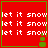 Red background with repeated white text 'let it snow' and green pixelated tree icons in bottom-right corners of four