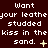 Pixelated text repeats 'Want your leather studded kiss in the sand.' with varying punctuation and symbols across three on a dark background