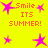 Yellow background with pink star shapes and red text reading "Smile ITS SUMMER!" in pixelated font.