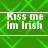 Green background with diagonal line pattern and white text reading 'Kiss me Im Irish' in two , repeated across the image