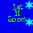 Blue background with green text reading "Let It Snow" and light blue snowflakes in pixelated style.