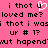 Pixelated text on pink background with white heart symbol replacing 'u' in multiple phrases.