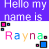Animated contact sheet of a buddy icon featuring 'Hello my name is Rayna' text with color-changing letters and small colored squares, displayed across five frames in a 3x2 grid layout.