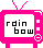 Two pink pixel-art TVs with antennas; left TV displays 'rdin bow' text, right TV screen is blank.