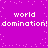 Static pixel art image with bright purple background and scattered white dots, displaying repeated text "world domination!" in two