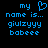 Blue pixelated text on black background reads 'my name is... giulzyyy babeee' with a heart symbol replacing the 'o' in 'my' on the left side.