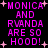 Pixelated pink text on black background repeats 'MONICA AND RVANDA ARE SO HOOD!' with scattered white plus signs.