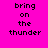 Four identical pixelated text on a bright pink background, each displaying 'bring on the thunder' in black block letters with one having a subtle light gradient