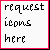 Two side-by-side pixelated text display 'request icons here' with black and red color variations on white backgrounds