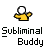 A static contact sheet showing two identical frames of a pixelated yellow stick figure with white head and outstretched arms above the text Subliminal Buddy in blocky pixel font on gray background.