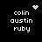 Black background with white pixelated text 'colin austin ruby' in four quadrants, each with distinct animated symbols above the text.