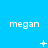 A blue background with repeated white text 'megan' and changing white symbols including plus signs, stars, and dots.