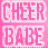 Static pixelated icon with pink text reading "CHEER" above "BABE" on a solid pink background, framed by white borders.