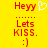 Yellow background with red pixelated text 'Heyy', 'Lets KISS.', and ':)' arranged vertically, plus a white heart symbol next to the first 'Heyy'.
