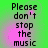 Green background with pink gradient overlay and black text reading 'Please don't stop the music' in four identical