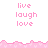 Pixelated pink text 'live laugh love' repeated in three above and below a wavy pink border on white background