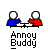 Pixelated animation of two stick figures at a table, one blue-shirted, one red-shirted, with text below reading 'Annoy Buddy' and one frame showing 'DID YOU FEEL THAT?'