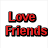 Red pixelated text reading "Love" above "Friends" on a white background with gray anti-aliasing.
